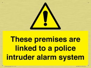 Premises are linked to police alarm